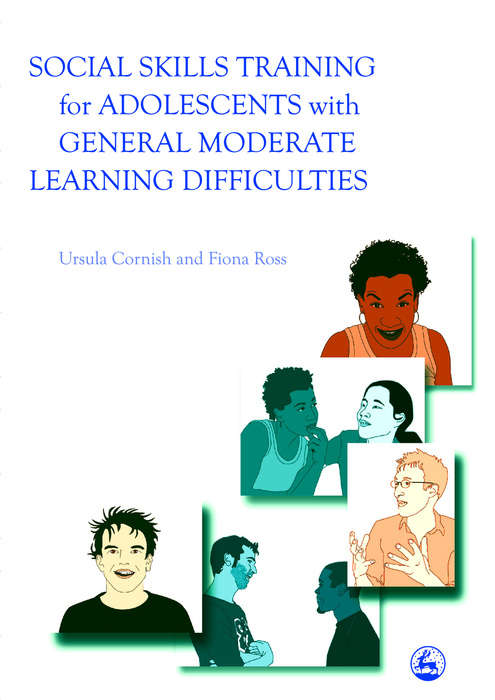 Book cover of Social Skills Training for Adolescents with General Moderate Learning Difficulties (PDF)