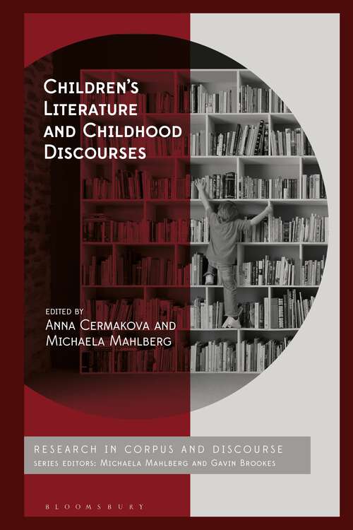 Book cover of Children’s Literature and Childhood Discourses: Exploring Identity through Fiction (Corpus and Discourse)