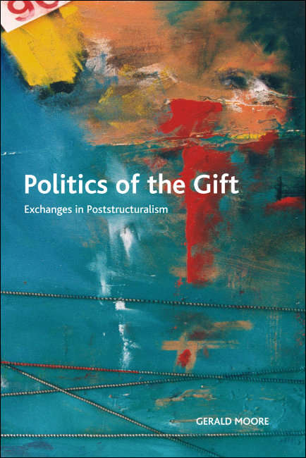Book cover of Politics of the Gift: Exchanges in Poststructuralism (Crosscurrents)