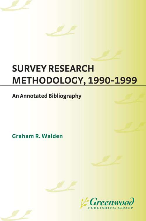 Book cover of Survey Research Methodology, 1990-1999: An Annotated Bibliography (Bibliographies and Indexes in Law and Political Science)