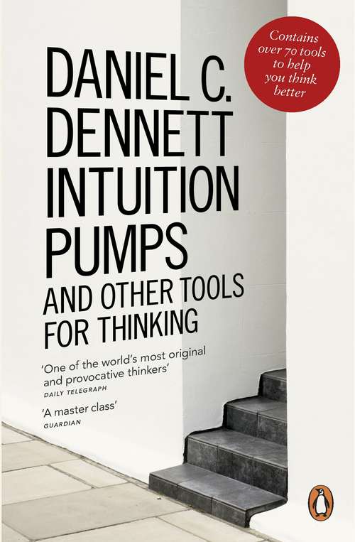 Book cover of Intuition Pumps and Other Tools for Thinking
