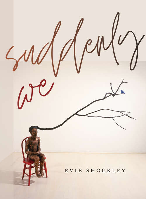 Book cover of suddenly we (Wesleyan Poetry Series)