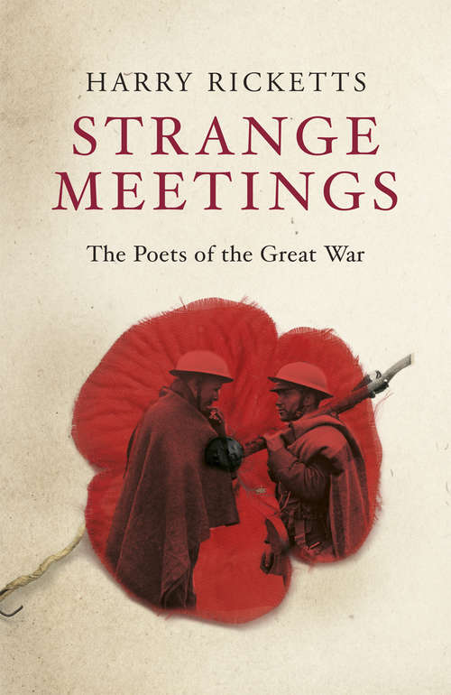 Book cover of Strange Meetings: The Poets of the Great War