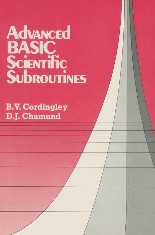 Book cover of Advanced BASIC Scientific Subroutines (1st ed. 1988)