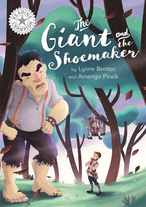 Book cover of The Giant and the Shoemaker: Independent Reading White 10 (Reading Champion #499)