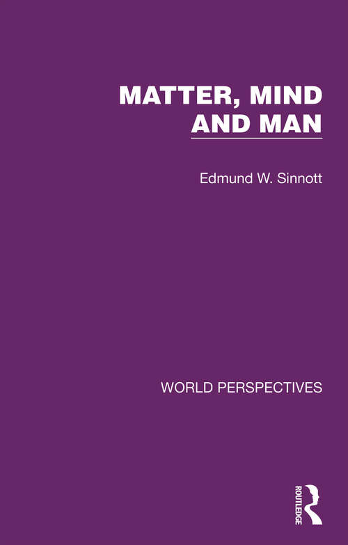Book cover of Matter, Mind and Man (World Perspectives #9)