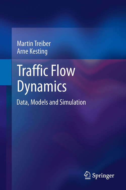 Book cover of Traffic Flow Dynamics: Data, Models and Simulation (2013)