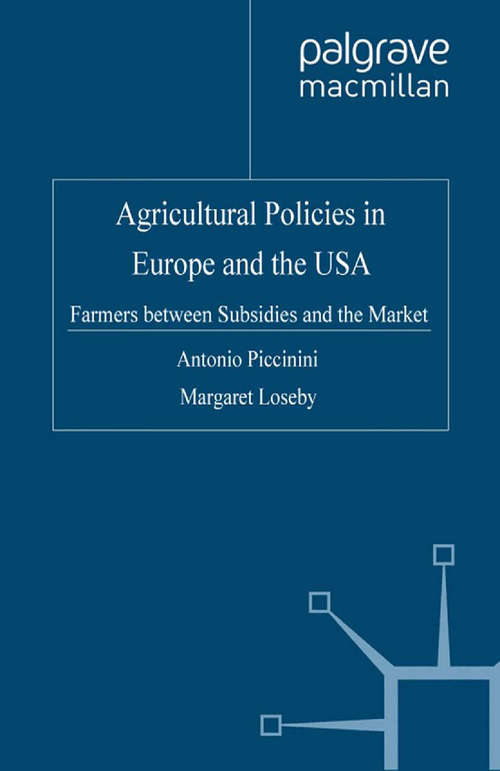 Book cover of Agricultural Policies in Europe and the USA: Farmers Between Subsidies and the Market (2001)