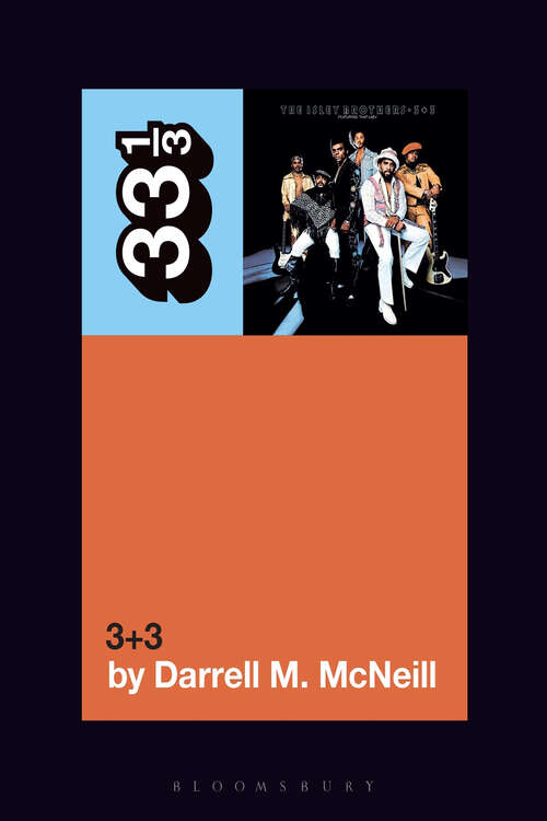 Book cover of The Isley Brothers' 3+3 (33 1/3)
