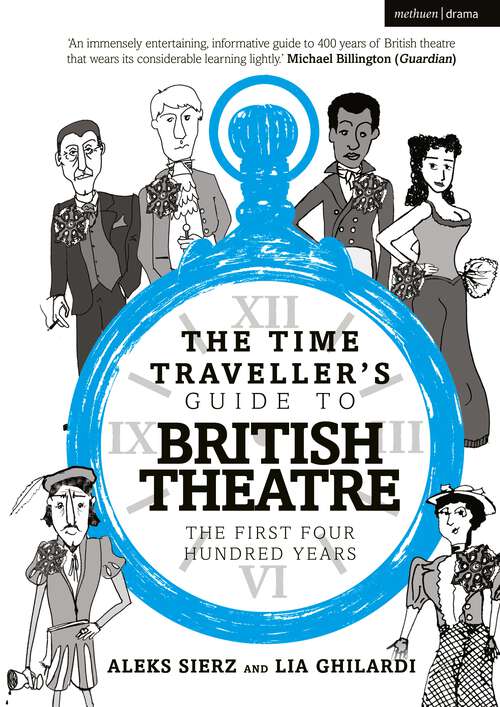 Book cover of The Time Traveller's Guide to British Theatre: The First Four Hundred Years