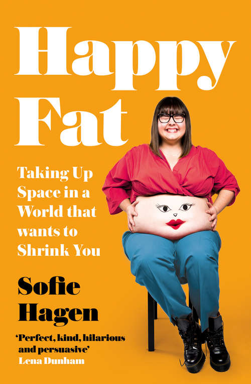 Book cover of Happy Fat: Taking Up Space In A World That Wants To Shrink You (ePub edition)