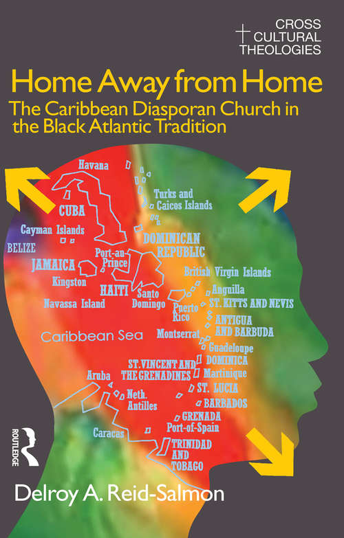 Book cover of Home Away from Home: The Caribbean Diasporan Church in the Black Atlantic Tradition