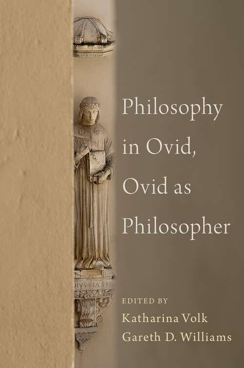 Book cover of Philosophy in Ovid, Ovid as Philosopher