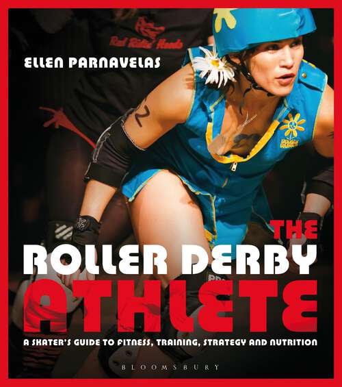 Book cover of The Roller Derby Athlete