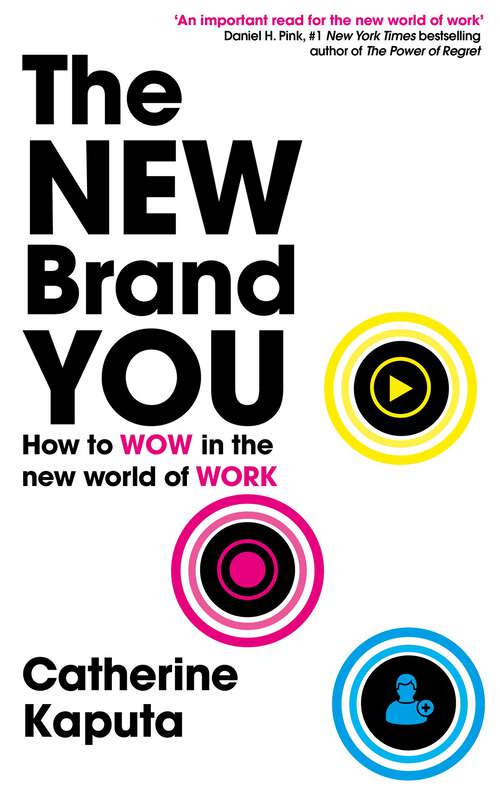 Book cover of The New Brand You: How to Wow in the New World of Work