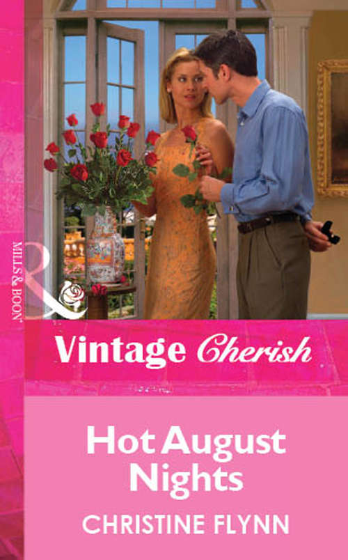 Book cover of Hot August Nights (ePub First edition) (Mills And Boon Vintage Cherish Ser. #1618)
