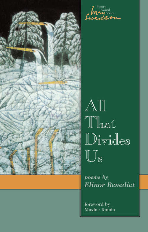 Book cover of All That Divides Us: Poems (Swenson Poetry Award #3)