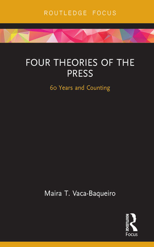 Book cover of Four Theories of the Press: 60 Years and Counting