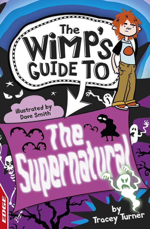 Book cover of The Supernatural: EDGE: The Wimp's Guide to: (EDGE: The Wimp's Guide to #6)