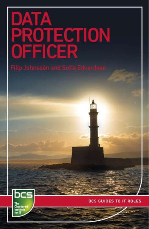 Book cover of Data Protection Officer (Bcs Guides To It Roles Ser.)