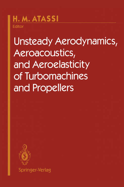 Book cover of Unsteady Aerodynamics, Aeroacoustics, and Aeroelasticity of Turbomachines and Propellers (1993)