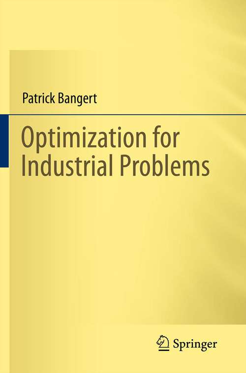Book cover of Optimization for Industrial Problems (2012)
