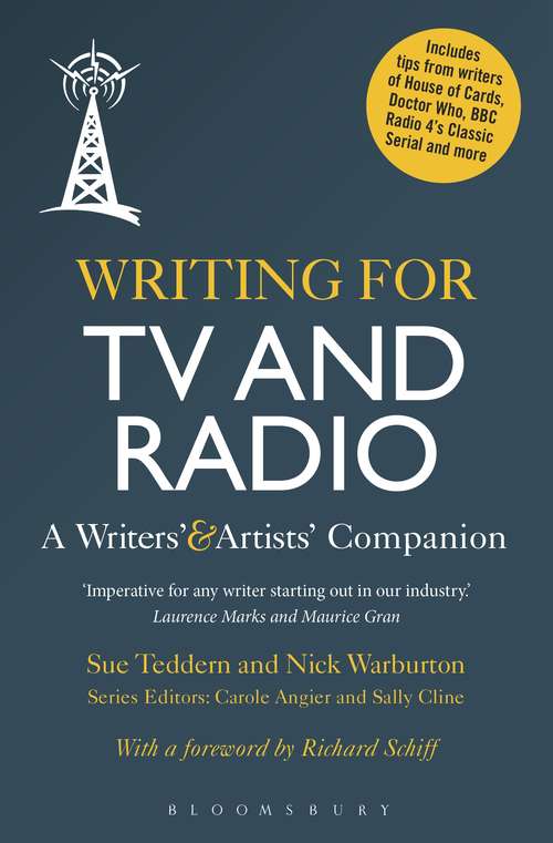 Book cover of Writing for TV and Radio: A Writers' and Artists' Companion (Writers’ and Artists’ Companions)