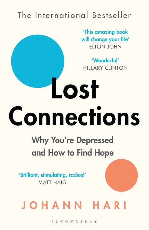 Book cover of Lost Connections: Uncovering The Real Causes Of Depression - And The Unexpected Solutions