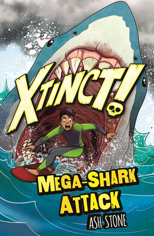Book cover of Mega-Shark Attack: Book 3 (Xtinct! #3)