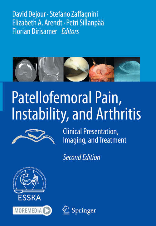 Book cover of Patellofemoral Pain, Instability, and Arthritis: Clinical Presentation, Imaging, and Treatment (2nd ed. 2020)