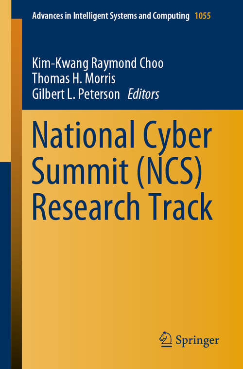 Book cover of National Cyber Summit (NCS) Research Track (1st ed. 2020) (Advances in Intelligent Systems and Computing #1055)