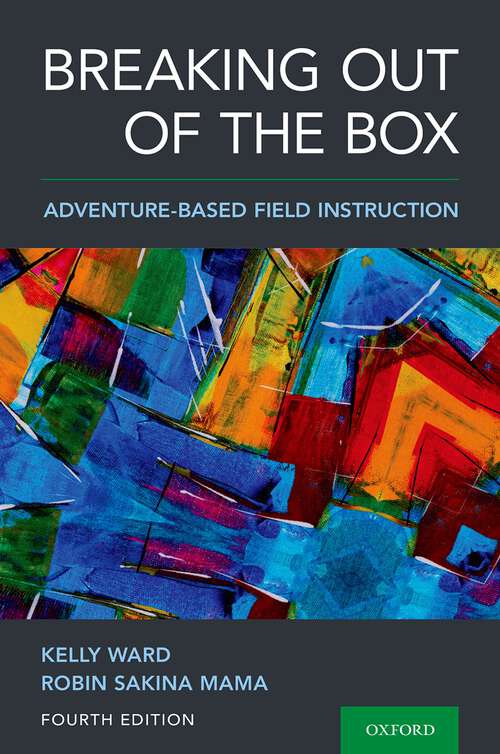 Book cover of Breaking Out of the Box: Adventure-Based Field Instruction