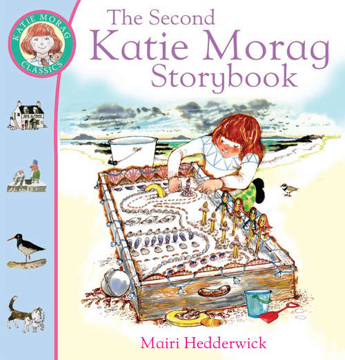 Book cover of The Second Katie Morag Storybook (Katie Morag)