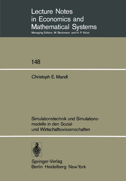Book cover of Simulationstechnik und Simulationsmodelle in den Sozial- und Wirtschaftswissenschaften (1977) (Lecture Notes in Economics and Mathematical Systems #148)