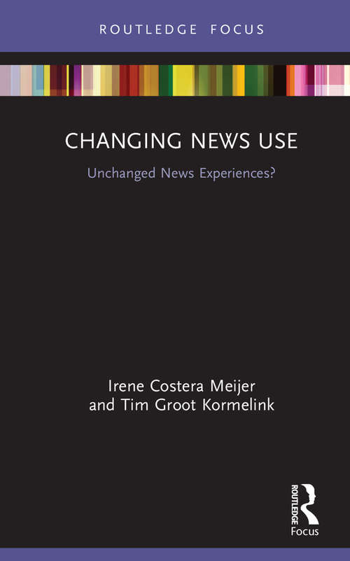 Book cover of Changing News Use: Unchanged News Experiences? (Disruptions)