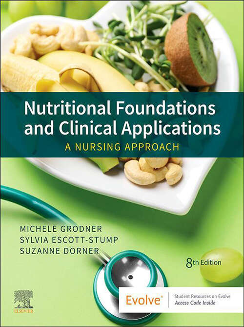 Book cover of Nutritional Foundations and Clinical Applications - E-Book: A Nursing Approach