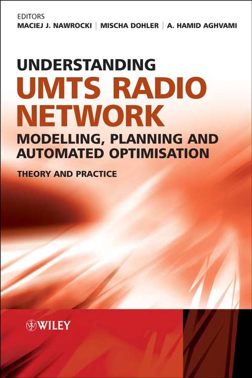 Book cover of Understanding UMTS Radio Network Modelling, Planning and Automated Optimisation: Theory and Practice
