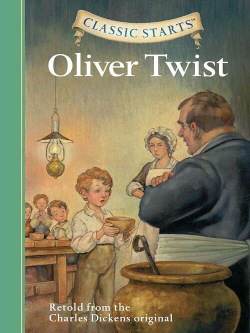 Book cover of Oliver Twist (Classic Starts® Ser.)