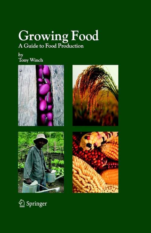 Book cover of Growing Food: A Guide to Food Production (2006)