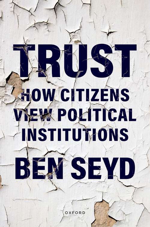 Book cover of Trust: How Citizens View Political Institutions