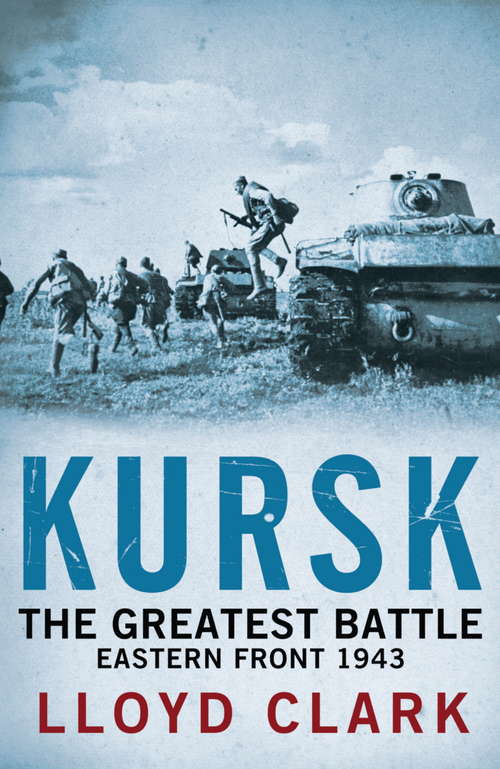 Book cover of Kursk: The Greatest Battle *special Sales*