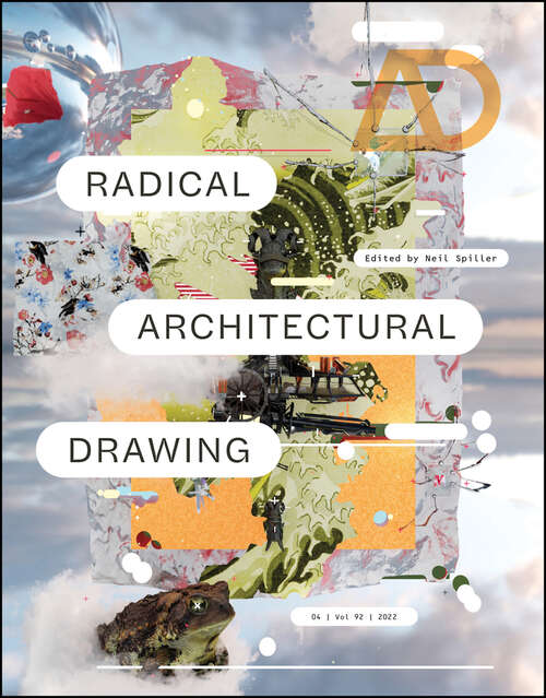 Book cover of Radical Architectural Drawing (Architectural Design)