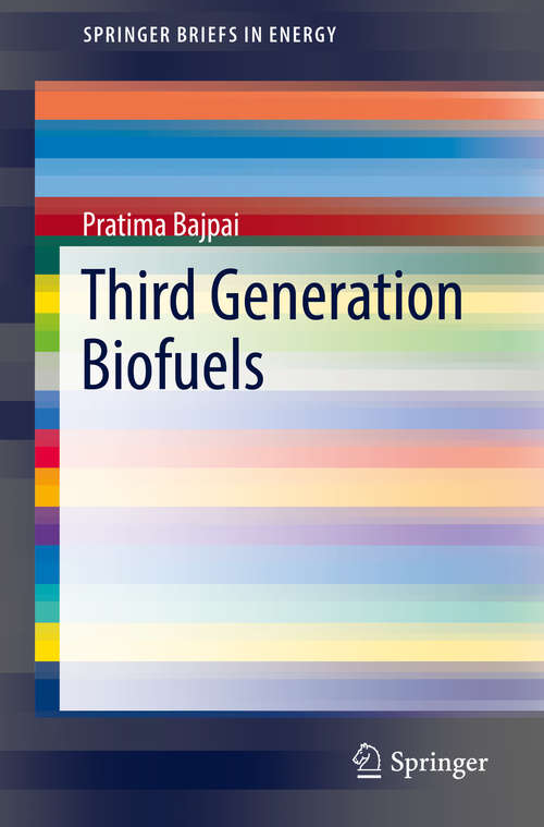 Book cover of Third Generation Biofuels (1st ed. 2019) (SpringerBriefs in Energy)