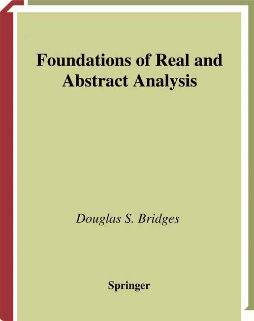Book cover of Foundations of Real and Abstract Analysis (1998) (Graduate Texts in Mathematics #174)