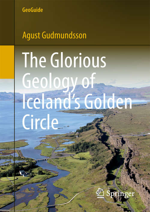 Book cover of The Glorious Geology of Iceland's Golden Circle (GeoGuide)