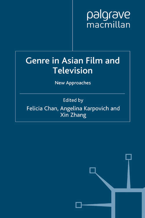 Book cover of Genre in Asian Film and Television: New Approaches (2011)
