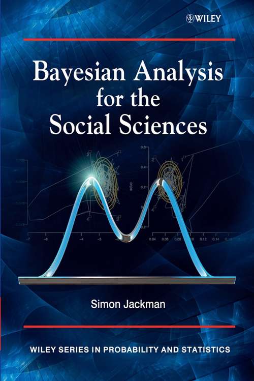 Book cover of Bayesian Analysis for the Social Sciences (Wiley Series in Probability and Statistics #846)
