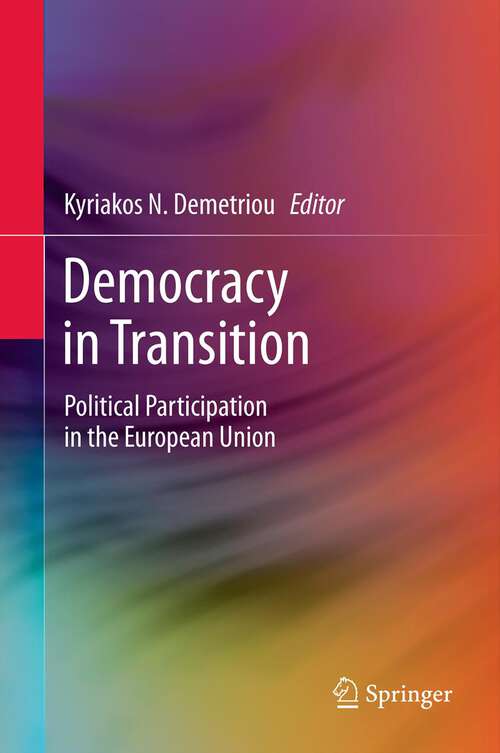 Book cover of Democracy in Transition: Political Participation in the European Union (2013)