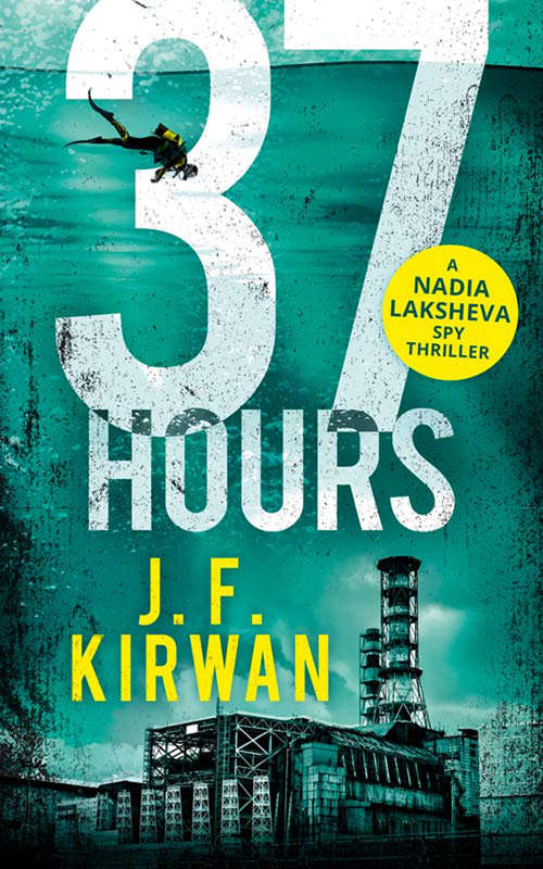 Book cover of 37 Hours (ePub edition) (Nadia Laksheva Spy Thriller Series #2)
