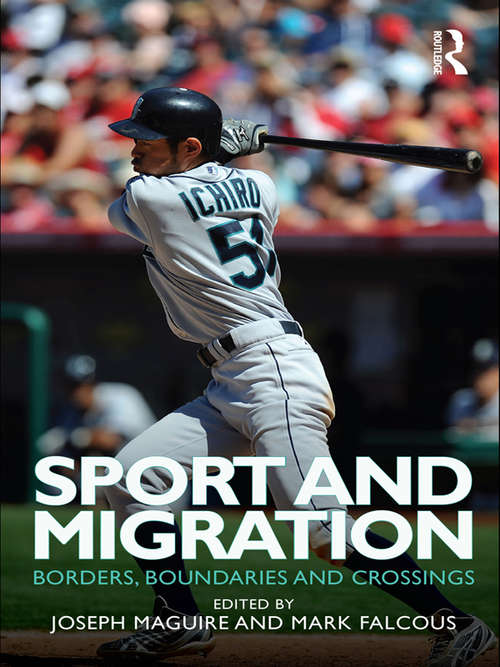 Book cover of Sport and Migration: Borders, Boundaries and Crossings